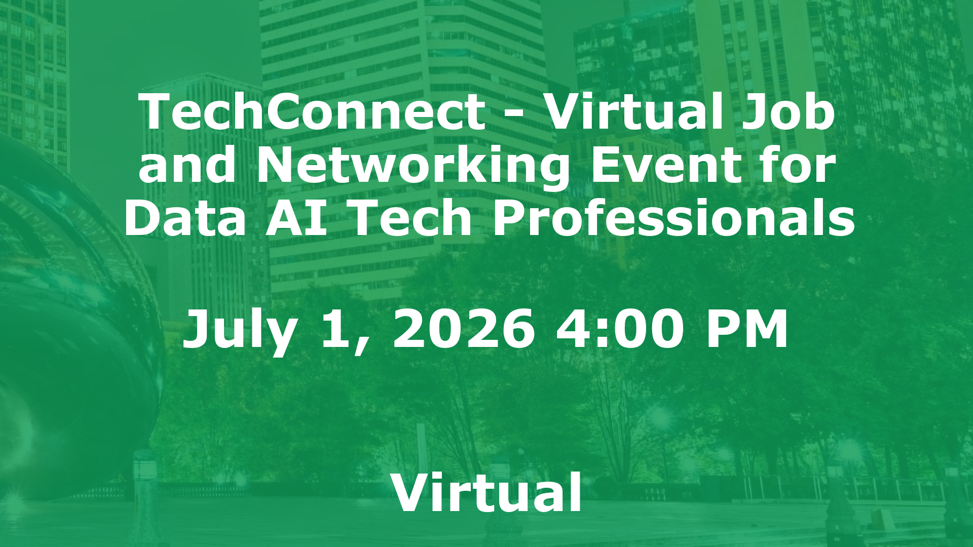 TechConnect - Virtual Job and Networking Event for Data AI Tech Professionals event image